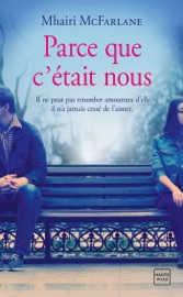 Rachel et Ben : Parce que c'était nous - Mhairi McFarlane & Odile Carton