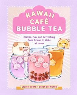 Kawaii Café Bubble Tea by Stacey Kwong & Beyah del Mundo