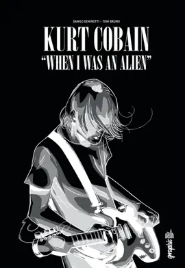 Read: Kurt Cobain : When I was an Book alien