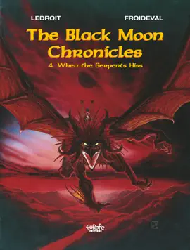 Read: The Black Moon chronicles - Volume 4 - Book  When the Serpents Hiss