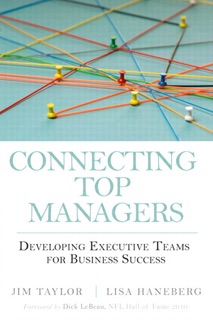 Connecting Top Managers by Jim Taylor & Lisa Haneberg