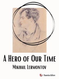 A Hero of Our Time - Mikhail Lermontov