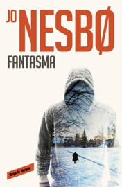 Fantasma (Harry Hole 9) - Jo Nesbø