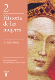 La Edad Media (Historia de las mujeres 2) - Georges Duby & Michelle Perrot