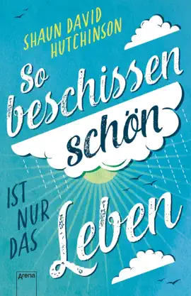 Read: So beschissen schön ist nur Book das Leben