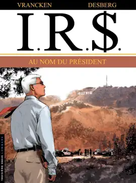Read: I.R.$. - Tome 12 - Au Nom du Président Book