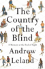 The Country of the Blind - Andrew Leland