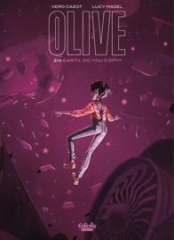 Olive - Volume 2 - Earth, Do You Copy? - Véro Cazot