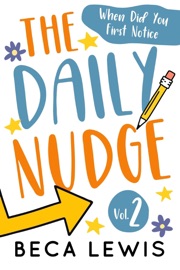 The Daily Nudge Volume 2 - Beca Lewis