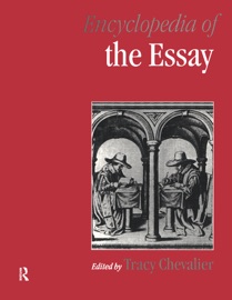 Encyclopedia of the Essay - Tracy Chevalier