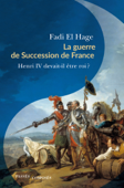 La guerre de succession de France - Fadi El Hage