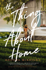 The Thing About Home - Rhonda McKnight Cover Art