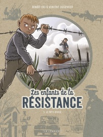 Les Enfants de la Résistance - Tome 5 - Le Pays divisé - Vincent Dugomier
