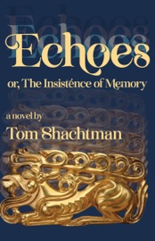 Echoes - Tom Shachtman