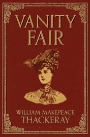 Vanity Fair - William Makepeace Thackeray