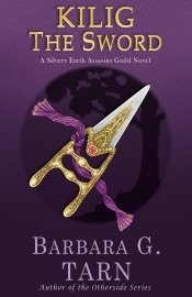 Kilig the Sword - Barbara G.Tarn