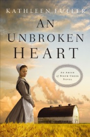 An Unbroken Heart - Kathleen Fuller