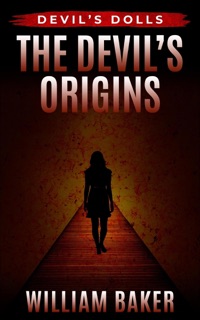 The Devil's Origins by William Baker