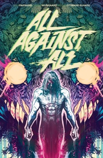 All Against All Vol. 1 by Alex Paknadel & Caspar Wijngaard