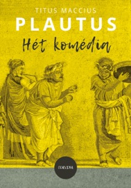 Hét komédia - Plautus