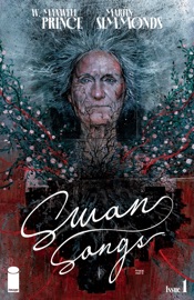 SWAN SONGS #1 - W. Maxwell Prince & Martin Simmonds