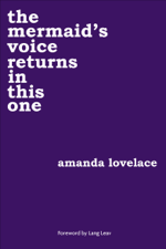 the mermaid's voice returns in this one - Amanda Lovelace Cover Art