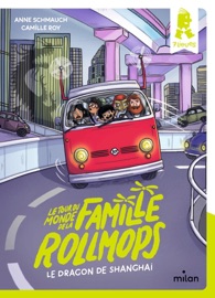 Le tour du monde de la famille Rollmops, Tome 02 - Anne Schmauch & Camille Roy