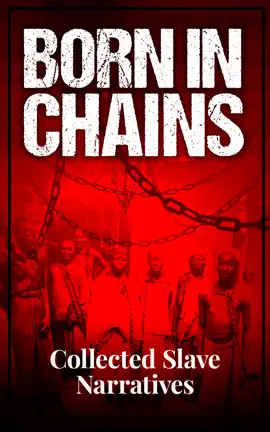 Read: Book Born in Chains - Collected Slave Narratives
