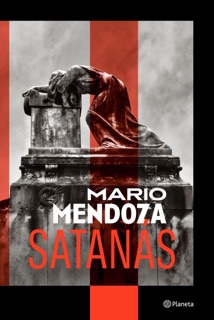 Satanás by Mario Mendoza