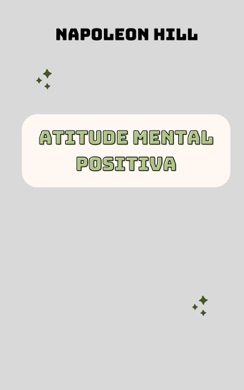 Capa do livro Atitude mental positiva de Napoleon Hill