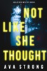 Book Not Like She Thought (An Ilse Beck FBI Suspense Thriller—Book 5)