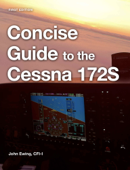 Concise Guide to the Cessna 172S - John Robert Ewing