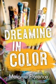 Dreaming in Color - Melanie Florence