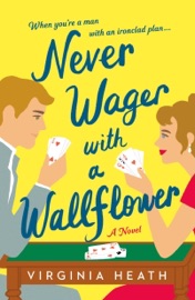 Never Wager with a Wallflower - Virginia Heath
