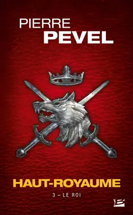 Read: Haut-Royaume, T3 : Le Roi Book