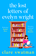 The Lost Letters of Evelyn Wright - Clare Swatman Cover Art