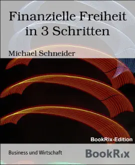 Read: Finanzielle Freiheit in Book 3 Schritten