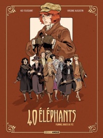 40 éléphants - Tome 1 - Florrie, Doigts De Fée - Kid Toussaint