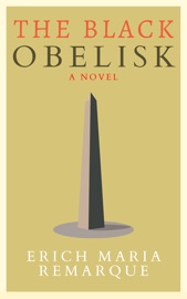 The Black Obelisk - Erich Maria Remarque