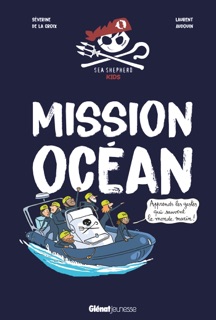 Mission océan by Séverine de la Croix & Laurent Audouin