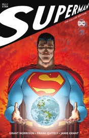 All Star Superman: The Deluxe Edition - Grant Morrison & Frank Quitely