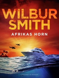 Afrikas Horn by Wilbur Smith
