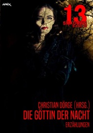 13 SHADOWS, Band 26: DIE GÖTTIN DER NACHT - Christian Dörge, Dennis Wheatley, Bron Fane & Aleister Crowley