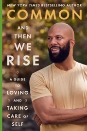 And Then We Rise - Common