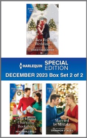 Harlequin Special Edition December 2023 - Box Set 2 of 2 - Christine Rimmer, Heatherly Bell & Shannon Stacey