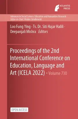 Read: Proceedings of the 2nd International Conference on Education, Language and Art (ICELA Book 2022)
