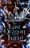 Book The Last Dragon King - Die Chroniken von Avalier 1