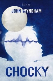 Chocky - John Wyndham & Catalina Martínez Muñoz