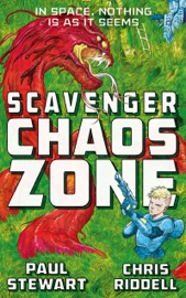 Scavenger: Chaos Zone - Paul Stewart & Chris Riddell