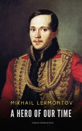 A Hero of Our Time (Illustrated) (Translated) - Mikhail Lermontov